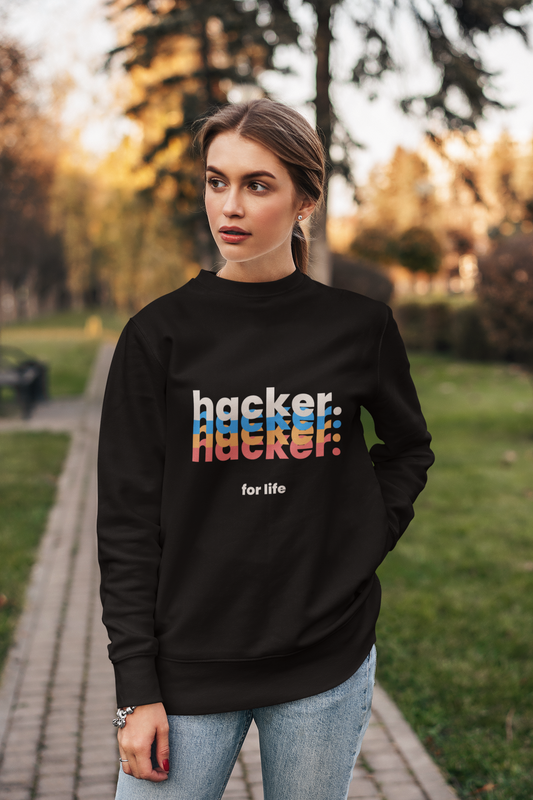 Hacker for Life Sweatshirt